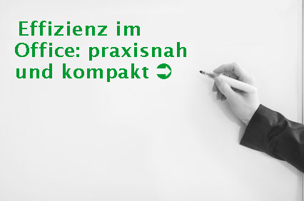 Effizienz im Office: praxisnah und kompakt